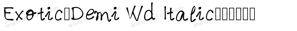 Exotic-Demi Wd Italic字体转换